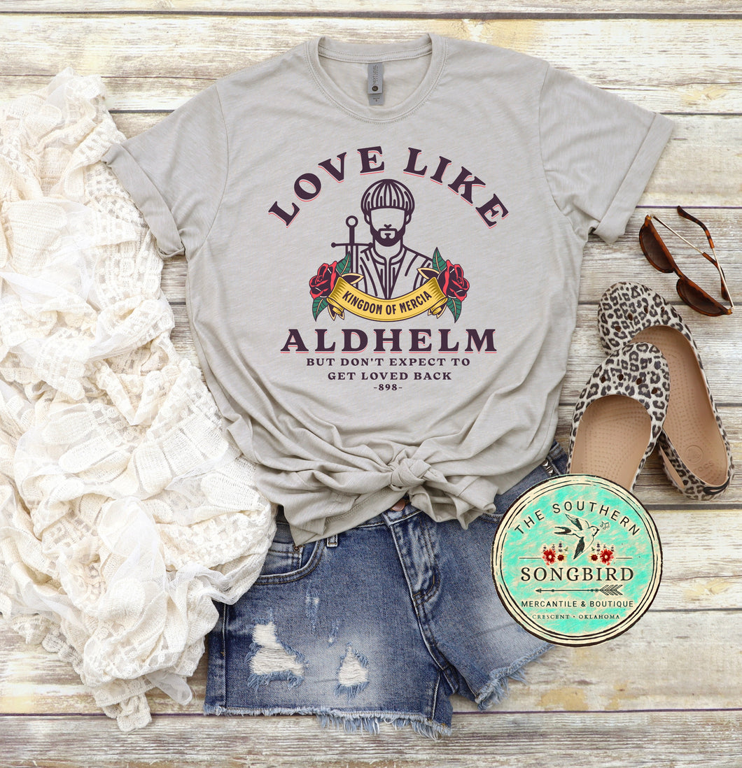 Love Like Aldhelm - Graphic T-shirt