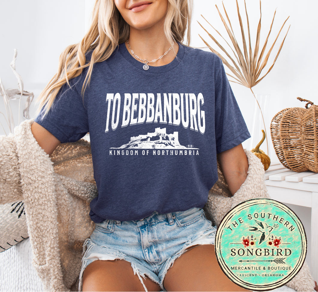 To Bebbanburg - Graphic T-shirt