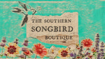The Southern Songbird Boutique