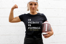Load image into Gallery viewer, On Fridays We Football - CHS Wildcats Graphic T-Shirt
