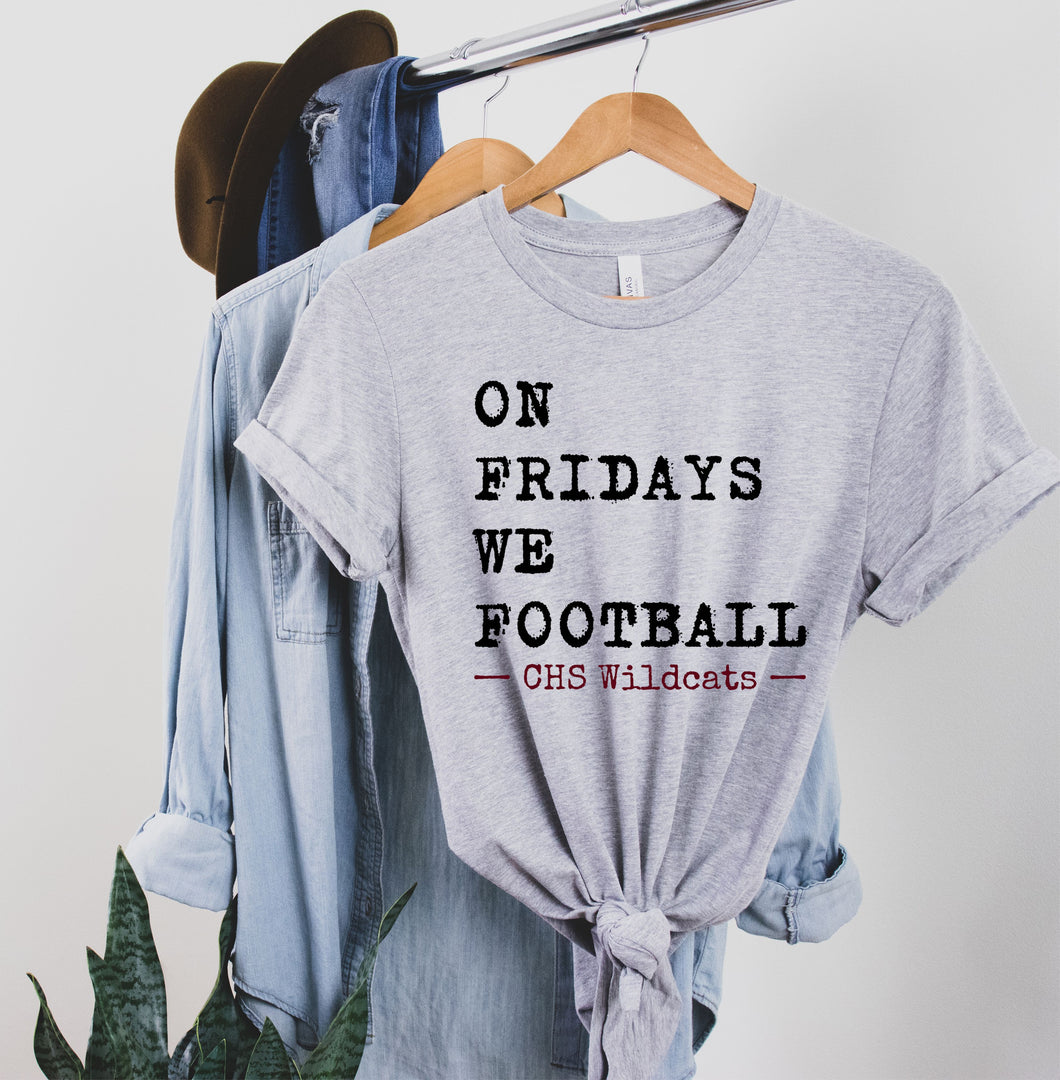 On Fridays We Football - CHS Wildcats Graphic T-Shirt